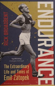 best books about Endurance Endurance: The Extraordinary Life and Times of Emil Zátopek