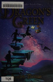 best books about Dragons For Middle Schoolers Dragon's Green