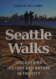 best books about seattle Seattle Walks: Discovering History and Nature in the City