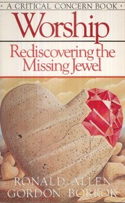 best books about worship Worship: Rediscovering the Missing Jewel
