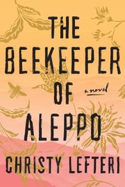best books about Syrian Refugees The Beekeeper of Aleppo