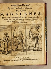 Cover of: Wonderlijcke voyagie, by de Hollanders ghedaen, door de Strate Magalanes, ende voorts den gantschen kloot des aerdtbodems om, met vier schepen : onder den Admirael Olivier van Noort, van Utrecht, uytgevaren anno 1598