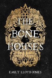 best books about supernatural creatures The Bone Houses