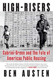 best books about housing High-Risers: Cabrini-Green and the Fate of American Public Housing