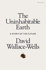 best books about the environment The Uninhabitable Earth