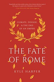 best books about the world The Fate of Rome: Climate, Disease, and the End of an Empire