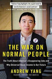 best books about american politics The War on Normal People: The Truth About America's Disappearing Jobs and Why Universal Basic Income Is Our Future