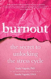 best books about Stress Relief Burnout: The Secret to Unlocking the Stress Cycle