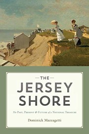 best books about new jersey The Jersey Shore: The Past, Present & Future of a National Treasure