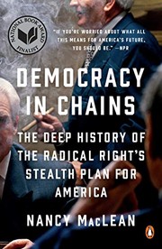 best books about democracy Democracy in Chains: The Deep History of the Radical Right's Stealth Plan for America