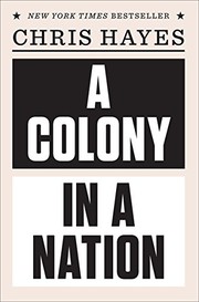 best books about mass incarceration A Colony in a Nation