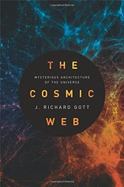 best books about the stars The Cosmic Web: Mysterious Architecture of the Universe