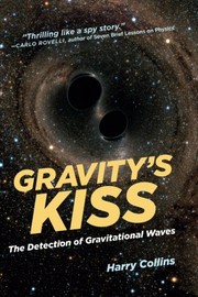 best books about gravity Gravity's Kiss: The Detection of Gravitational Waves
