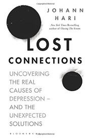best books about Mental Health Non Fiction Lost Connections: Uncovering the Real Causes of Depression – and the Unexpected Solutions