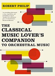 best books about classical music The Classical Music Lover's Companion to Orchestral Music