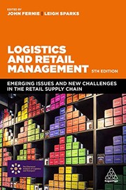 best books about Logistics Logistics and Retail Management: Emerging Issues and New Challenges in the Retail Supply Chain