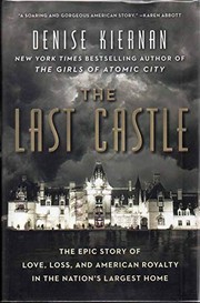 best books about west virginia The Last Castle: The Epic Story of Love, Loss, and American Royalty in the Nation's Largest Home