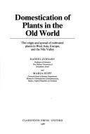 Cover of: Domestication of plants in the old world