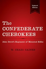 best books about the confederacy The Confederate Cherokees: John Drew's Regiment of Mounted Rifles