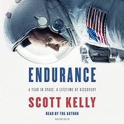 best books about space travel Endurance: A Year in Space, A Lifetime of Discovery