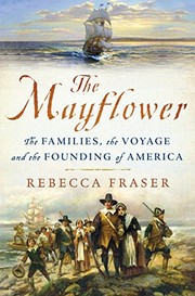 best books about early american history The Mayflower: The Families, the Voyage, and the Founding of America