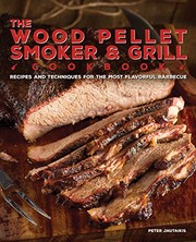 best books about smoking meat The Wood Pellet Smoker and Grill Cookbook