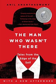 best books about the human body The Man Who Wasn't There: Investigations into the Strange New Science of the Self
