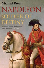 best books about Napoleon Napoleon: Soldier of Destiny