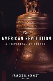 best books about American Revolutionary War The American Revolution: A Historical Guidebook