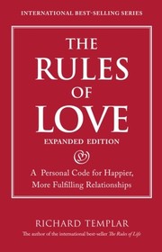best books about rules The Rules of Love: A Personal Code for Happier, More Fulfilling Relationships
