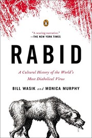 best books about Malaria Rabid: A Cultural History of the World's Most Diabolical Virus