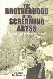best books about Microdosing The Brotherhood of the Screaming Abyss: My Life with Terence McKenna