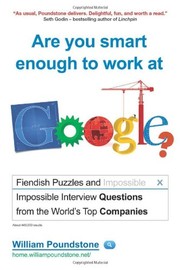 Cover of: Are You Smart Enough to Work at Google?
