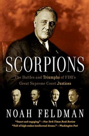 best books about supreme court justices Scorpions: The Battles and Triumphs of FDR's Great Supreme Court Justices