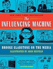 best books about Mediinfluence The Influencing Machine: Brooke Gladstone on the Media