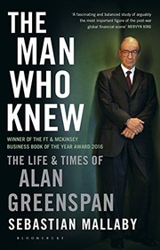 best books about Scientists The Man Who Knew: The Life and Times of Alan Greenspan