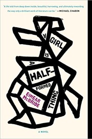best books about Irish Culture A Girl Is a Half-formed Thing