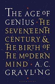 best books about The Scientific Revolution The Age of Genius: The Seventeenth Century and the Birth of the Modern Mind