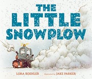 best books about winter for preschoolers The Little Snowplow