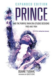 best books about prince Prince and the Purple Rain Era Studio Sessions: 1983 and 1984