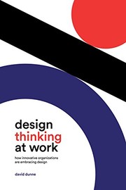 best books about design thinking Design Thinking at Work: How Innovative Organizations are Embracing Design