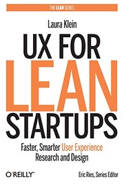 best books about Ux Design UX for Lean Startups: Faster, Smarter User Experience Research and Design