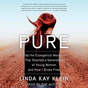 best books about religious trauma Pure: Inside the Evangelical Movement That Shamed a Generation of Young Women and How I Broke Free