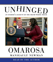 best books about donald trump 2018 Unhinged: An Insider's Account of the Trump White House