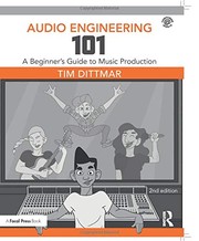 best books about sound Audio Engineering 101: A Beginner's Guide to Music Production