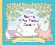 best books about bunnies The Bunny Who Found Easter