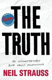 best books about dating and relationships The Truth: An Uncomfortable Book About Relationships
