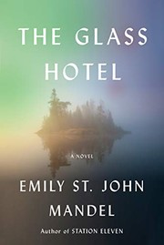 best books about pandemic fiction The Glass Hotel