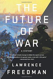 best books about foreign policy The Future of War: A History