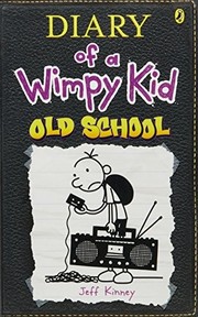 Cover of: Diary of a Wimpy Kid: Old School